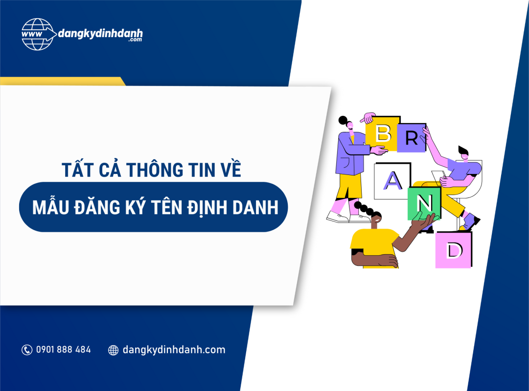 Tất Cả Thông Tin Về Mẫu Đăng Ký Tên Định Danh